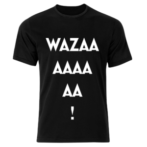 WaZaaaaaaaa!